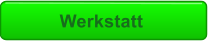 Werkstatt