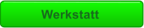 Werkstatt